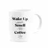 Wake Up and Smell Coffee Kupa